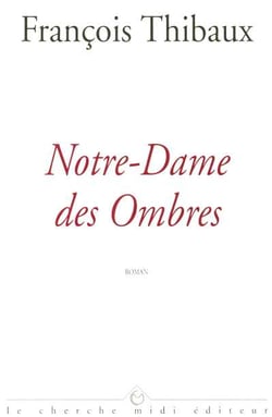 Notre-dame des ombres