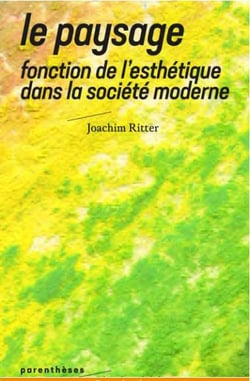 Le paysage, fonction de l'esthétique dans la société moderne