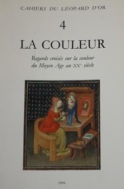 La couleur - regards croisés sur la couleur du Moyen Âge au XXe siècle