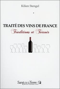 Traité des vins de france - traditions et terroir