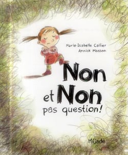 Non et non pas question !
