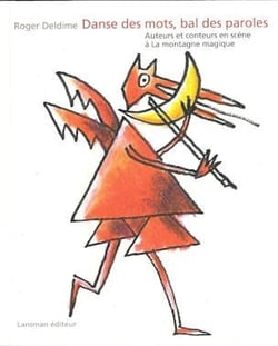 Danse des mots, bal des paroles