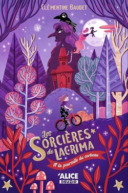 Les sorcières de Lacrima - Volume 01 A la poursuite du corbeau