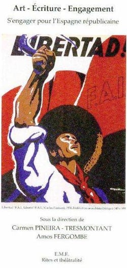 Art, écriture, engagement - s'engager pour l'Espagne républicaine