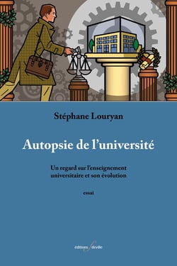 Autopsie de l'université : un regard sur l'enseignement universitaire et son évolution.