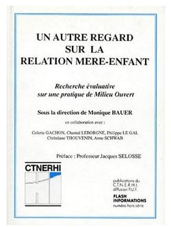 Un autre regard sur la relation mère-enfant - recherche évaluative sur une pratique de milieu ouvert