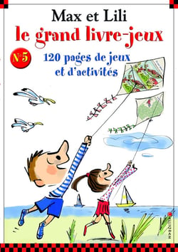 Max et Lili : le grand livre-jeux Tome 5