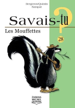 Savais-tu ? Tome 28 : les mouffettes