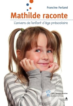 Mathilde raconte - l'univers de l'enfant d'âge préscolaire