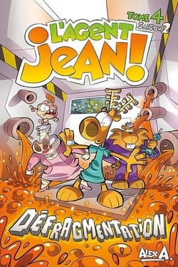 L'agent Jean ! saison 2 Tome 4 : Défragmentation