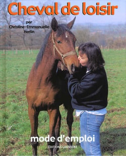 Cheval de loisirs mode d'emploi