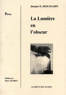 La lumiere en l'obscur