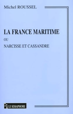 La france maritime ou narcisse et cassandre