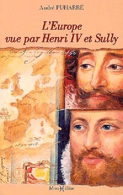 L'Europe vue par Henri IV et Sully