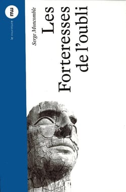 Les forteresses de l'oubli