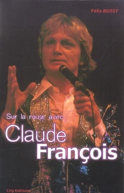 Sur la route avec claude francois