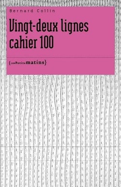 Vingt-deux lignes - cahier 100