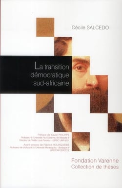 La transition démocratique sud-africaine - essai sur l'émergence d'un droit public de la reconstruction de l'Etat