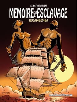 Mémoire de l'esclavage Tome 1 : Bulambemba