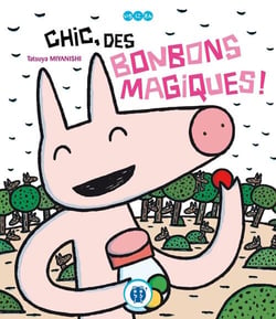 Chic des bonbons magiques !