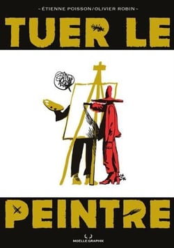 Tuer le peintre