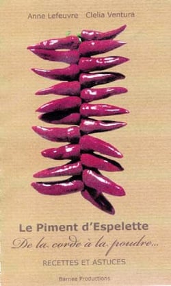Le piment d'espelette - de la corde à la poudre... recettes et astuces