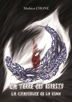La Terre des Esprits T2: La chasseuse de la Lune : La chasseuse de la Lune