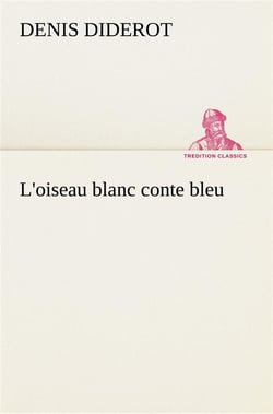 L'oiseau blanc conte bleu - l oiseau blanc conte bleu