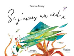 SI J´AVAIS UN CEDRE