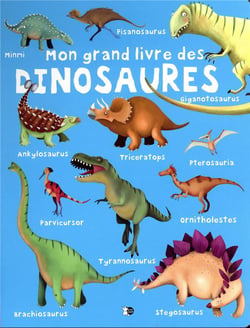 Mon grand livre : dinosaures