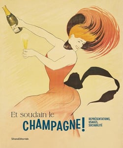 Et soudain le champagne ! : Representations, usages, sociabilité