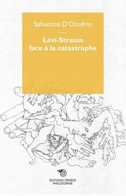 Lévi-Strauss face à la catastrophe
