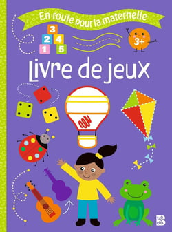 En route pour la maternelle : Livre de jeux