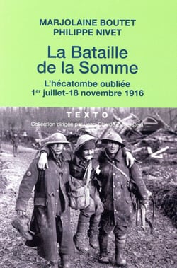 La bataille de la Somme : L'hécatombe oubliée, 1er juillet-18 novembre 1916
