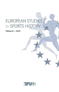 European studies in sports history, vol. 8/2015