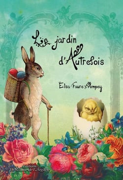 Le jardin d'autrefois