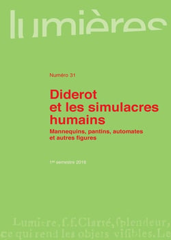 Lumières : Diderot et les simulacres humains - mannequins, pantins, automates et autres figures