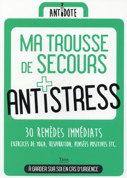 Ma Trousse De Secours Anti-Stress