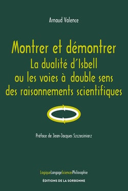 Montrer et démontrer - la dualité d'Isbell ou les voies à double sens des raisonnements scientifiques