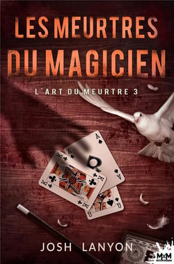 L'Art du meurtre Tome 3 : Les meurtres du magicien