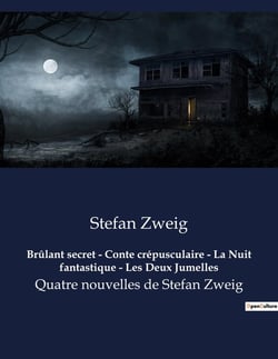 Brûlant secret, Conte crépusculaire, La Nuit fantastique, Les Deux Jumelles