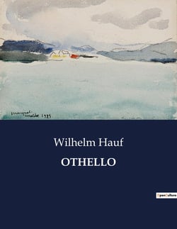 OTHELLO : Ein Trauerspiel über Eifersucht und Verrat