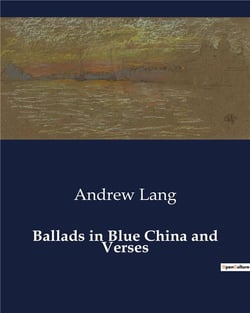 Ballads in Blue China and Verses