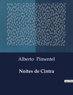 Noites de Cintra : Uma jornada de amizade e nostalgia em Cintra