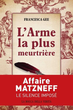 L'arme la plus meurtrière : affaire Matzneff, le silence imposé