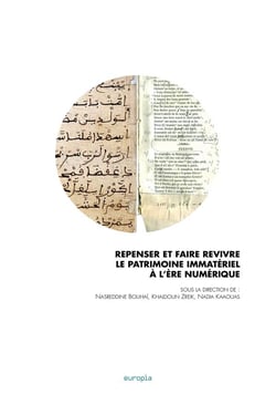 Repenser et faire revivre le patrimoine immatériel à l'ère numérique