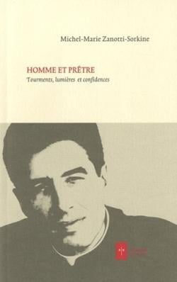 Homme et prêtre - tourments, lumières, confidences