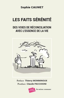Les faits sérénité : Des voies de réconciliation avec l'essence de la vie
