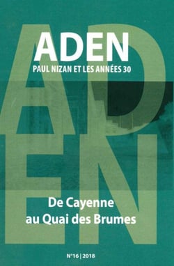 Paul Nizan et les années 30 - de Cayenne au Quai des Brumes (édition 2018)