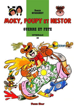 Moky, Poupy et Nestor : Intégrale vol.30 : guerre et fête